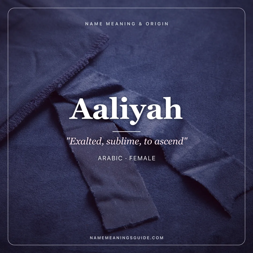 Aaliyah name meaning "Exalted, sublime, to ascend" - Arabic female name share card | NameMeanings