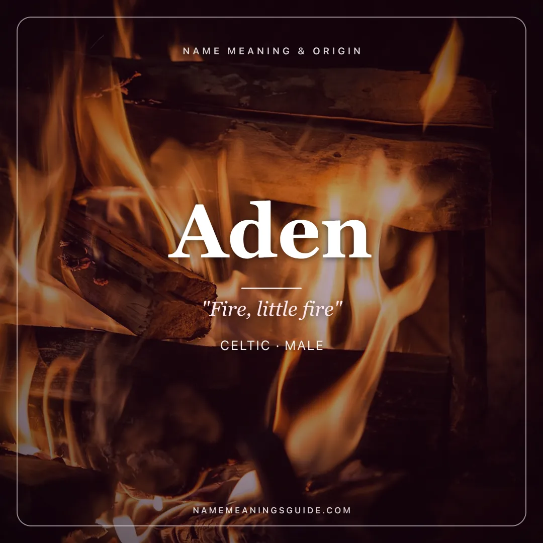 Aden name meaning "Fire, little fire" - Celtic male name share card | NameMeanings