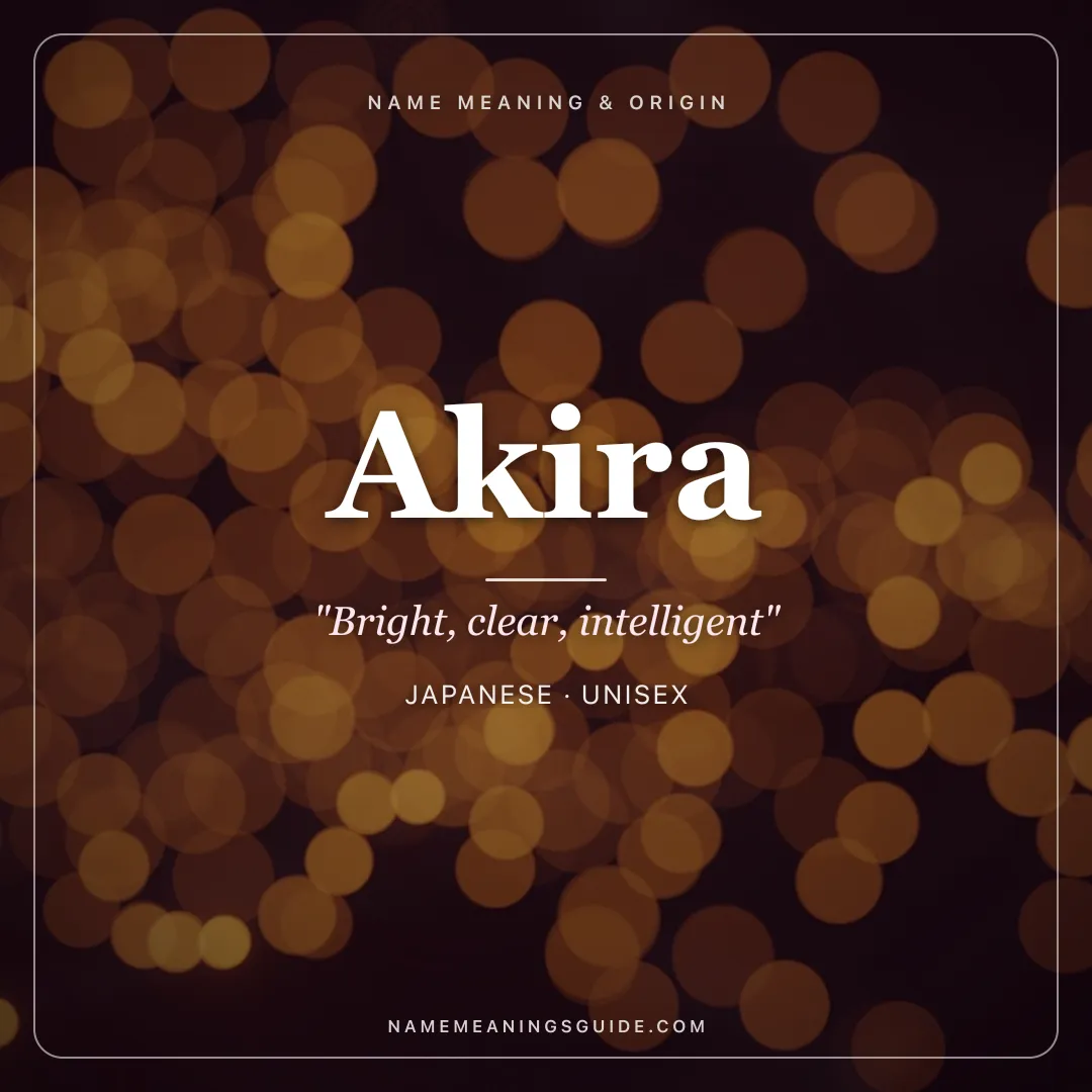 Akira name meaning "Bright, clear, intelligent" - Japanese unisex name share card | NameMeanings