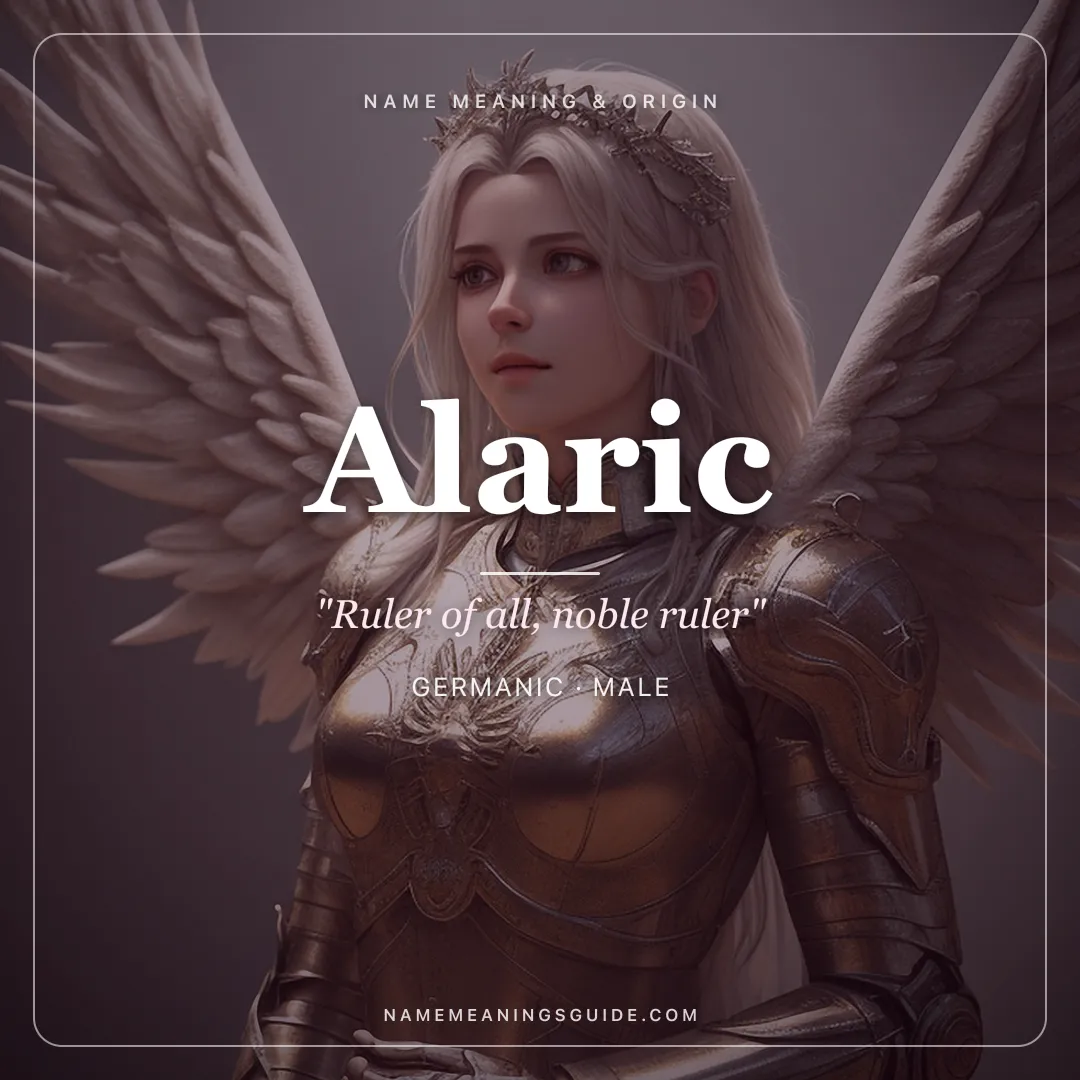 Alaric name meaning "Ruler of all, noble ruler" - Germanic male name share card | NameMeanings