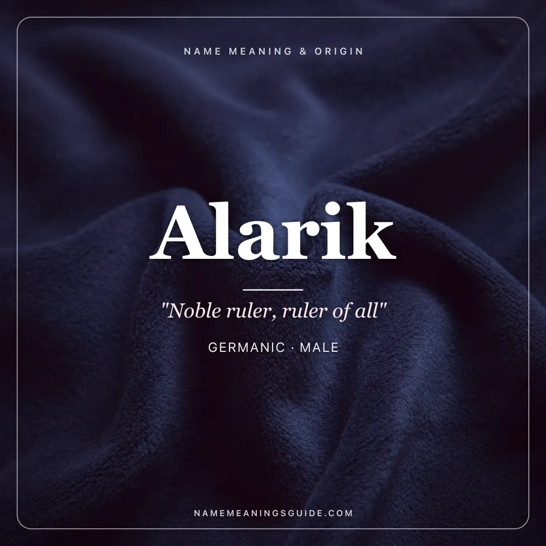 Alarik name meaning "Noble ruler, ruler of all" - Germanic male name share card | NameMeanings