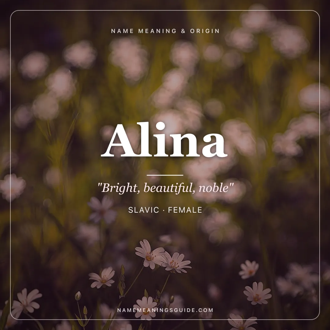 Alina name meaning "Bright, beautiful, noble" - Slavic, Germanic female name share card | NameMeanings