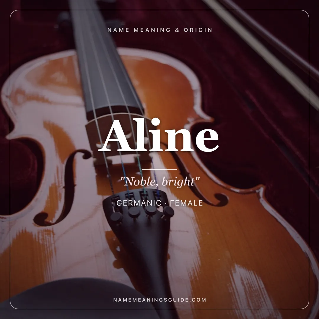 Aline name meaning "Noble, bright" - Germanic female name share card | NameMeanings