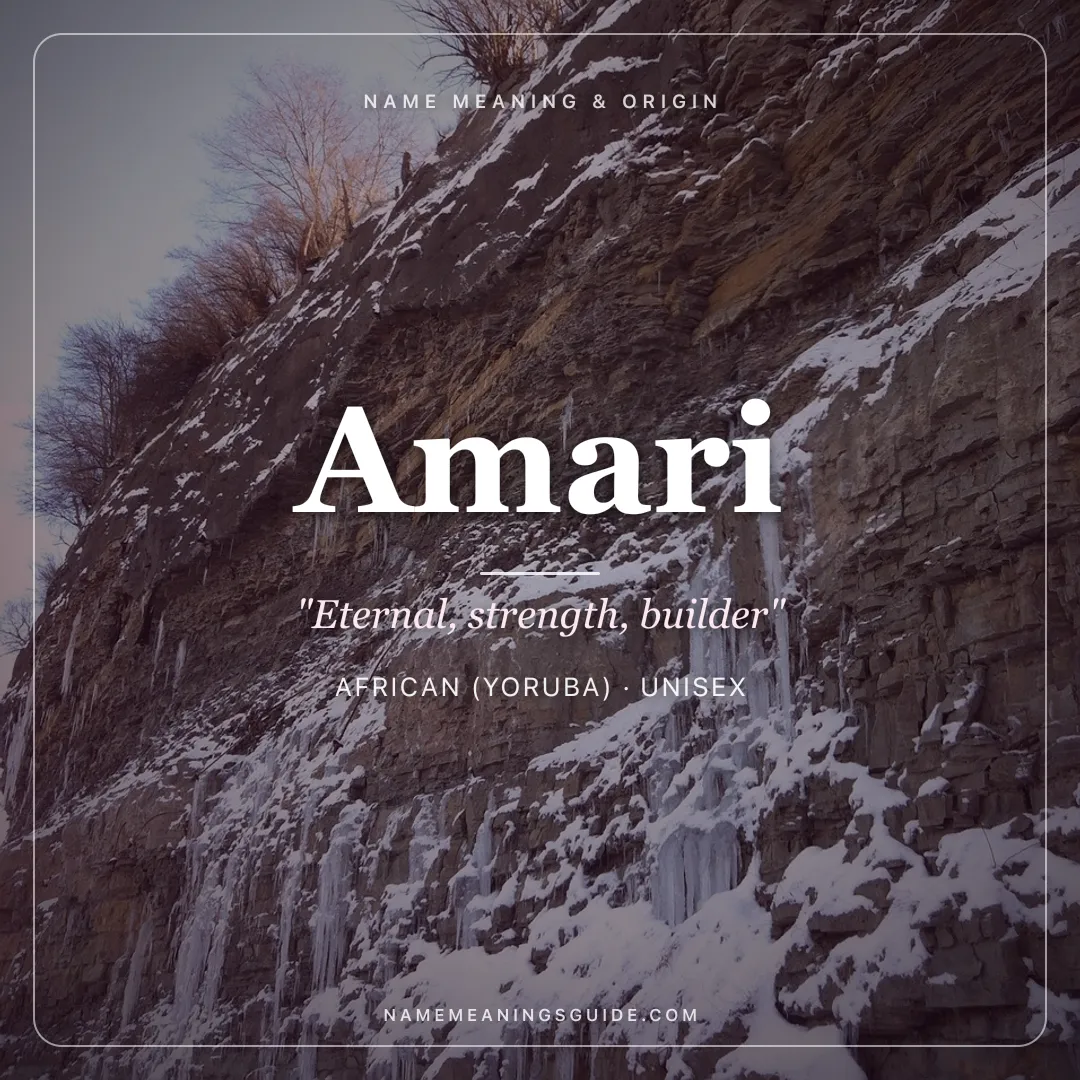 Amari name meaning "Eternal, strength, builder" - African (Yoruba), Hebrew unisex name share card | NameMeanings