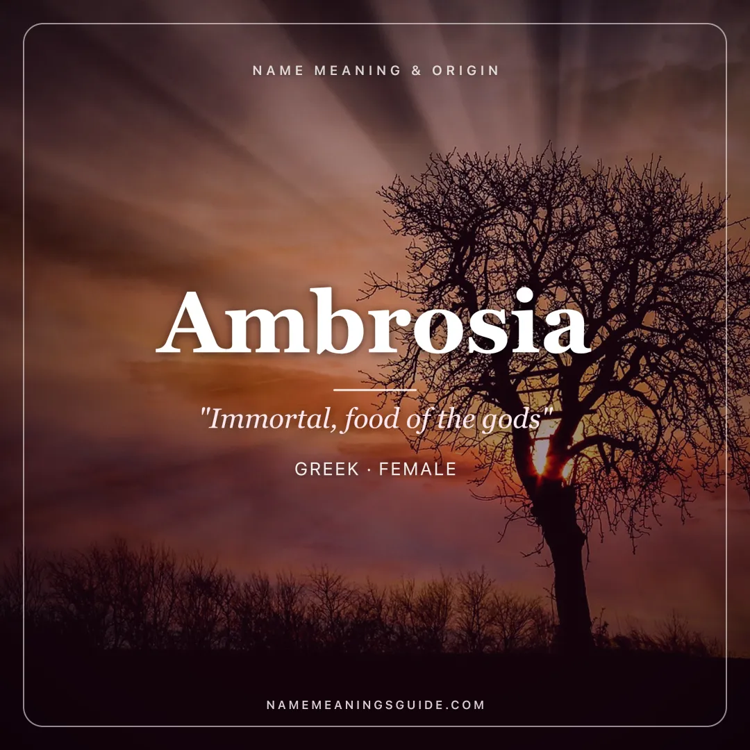 Ambrosia name meaning "Immortal, food of the gods" - Greek female name share card | NameMeanings