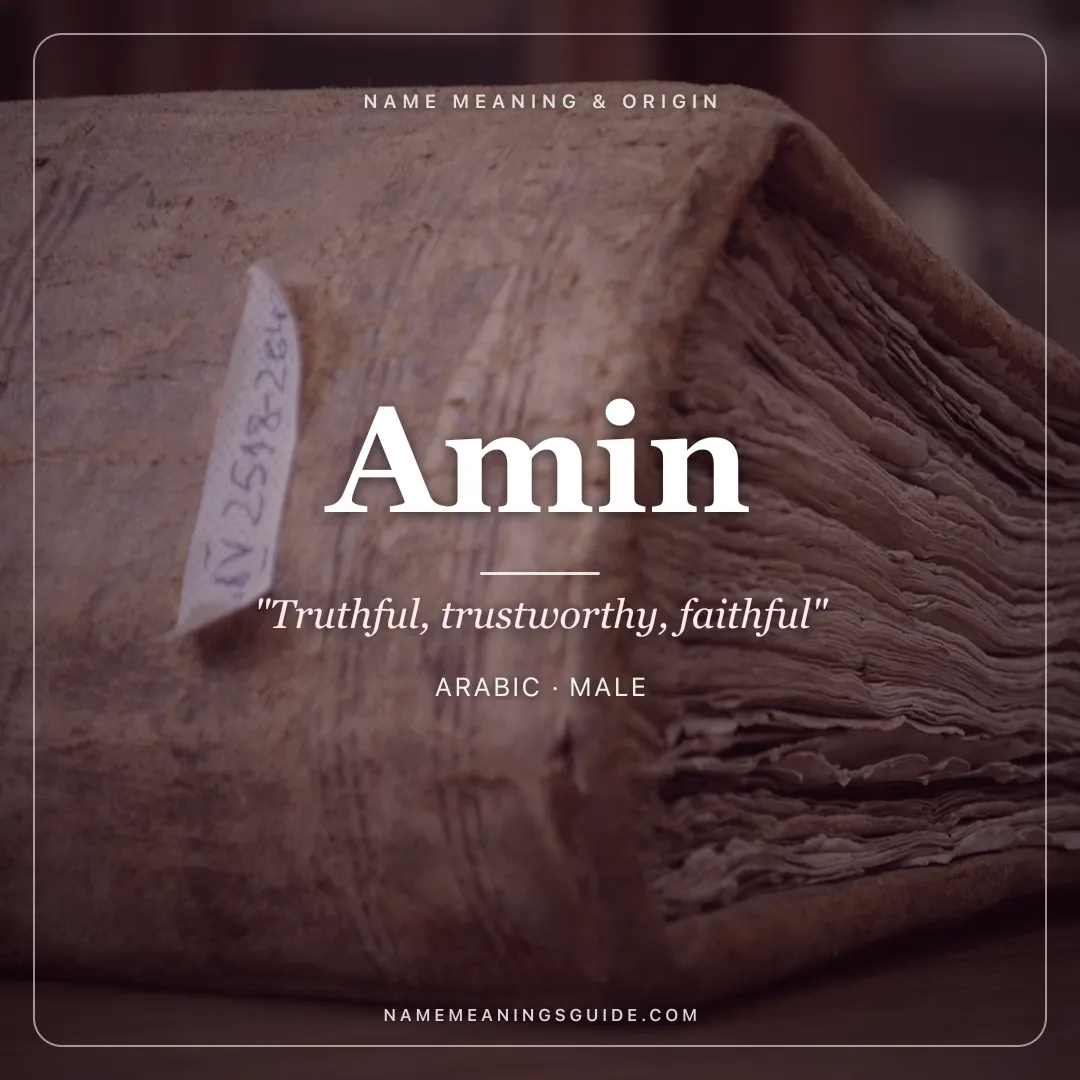 Amin name meaning "Truthful, trustworthy, faithful" - Arabic male name share card | NameMeanings
