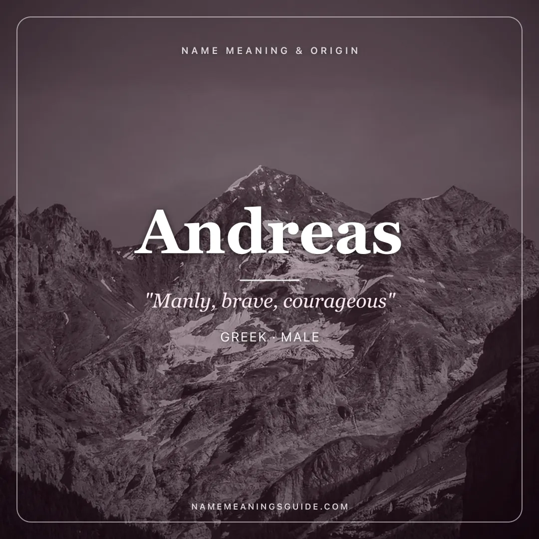 Andreas name meaning "Manly, brave, courageous" - Greek male name share card | NameMeanings