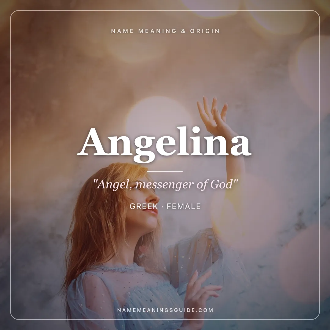 Angelina name meaning "Angel, messenger of God" - Greek, Italian, Latin female name share card | NameMeanings