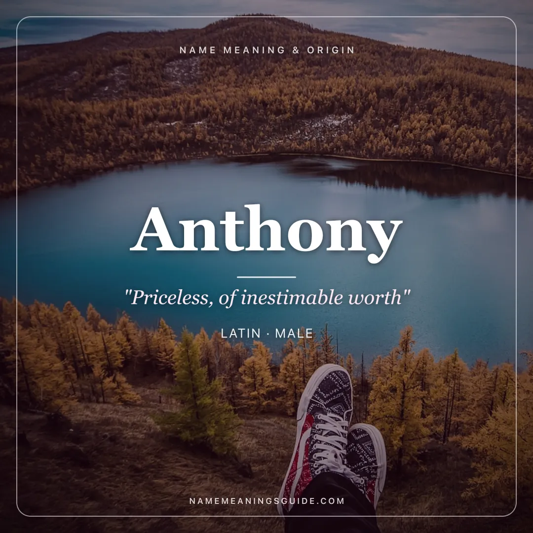 Anthony name meaning "Priceless, of inestimable worth" - Latin, Greek male name share card | NameMeanings