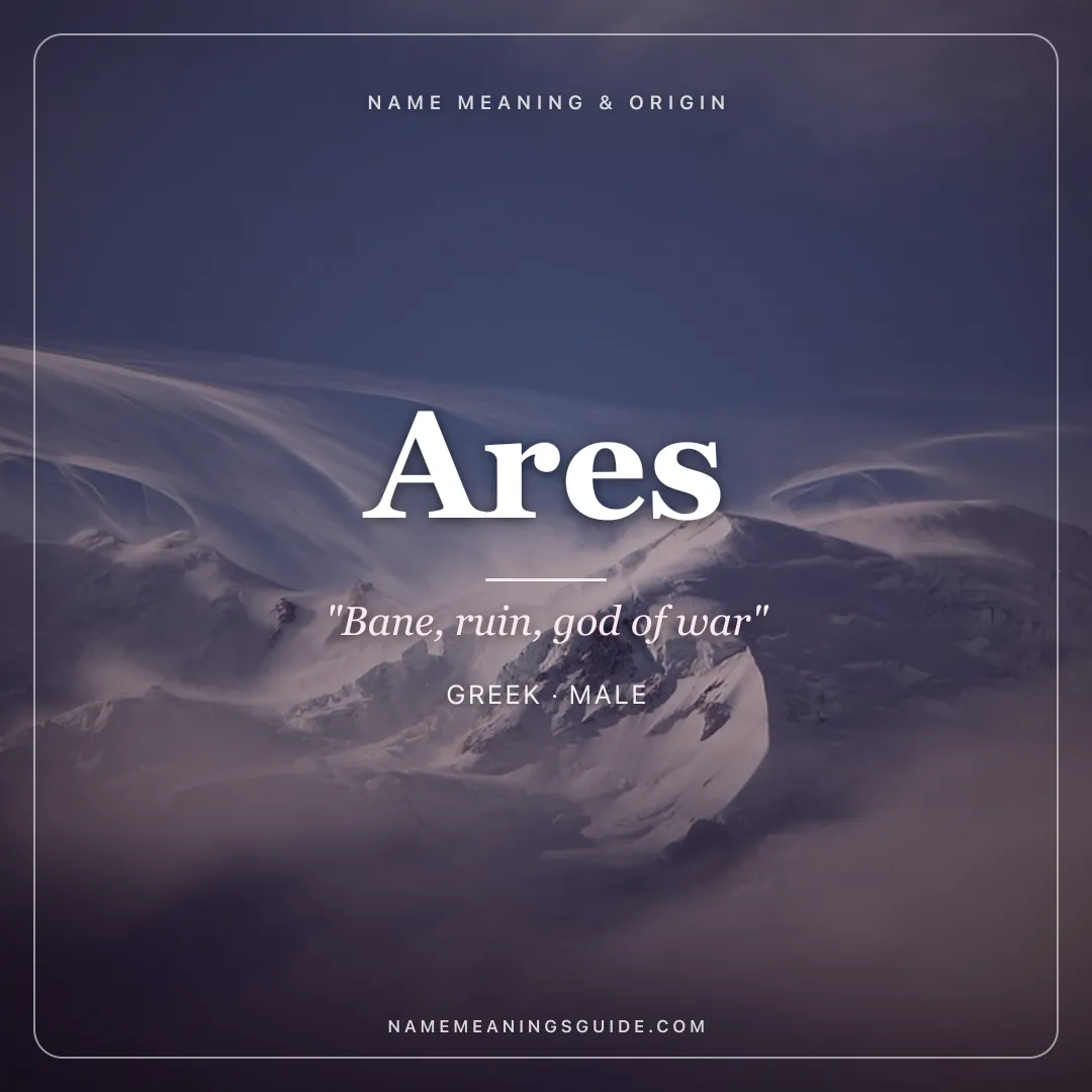 Ares name meaning "Bane, ruin, god of war" - Greek male name share card | NameMeanings