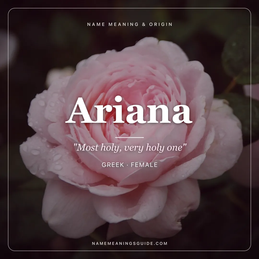 Ariana name meaning "Most holy, very holy one" - Greek female name share card | NameMeanings