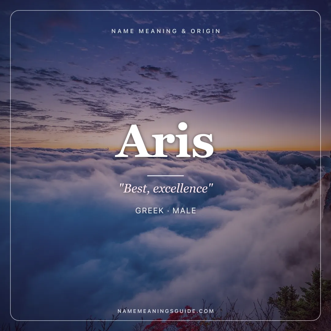 Aris name meaning "Best, excellence" - Greek male name share card | NameMeanings