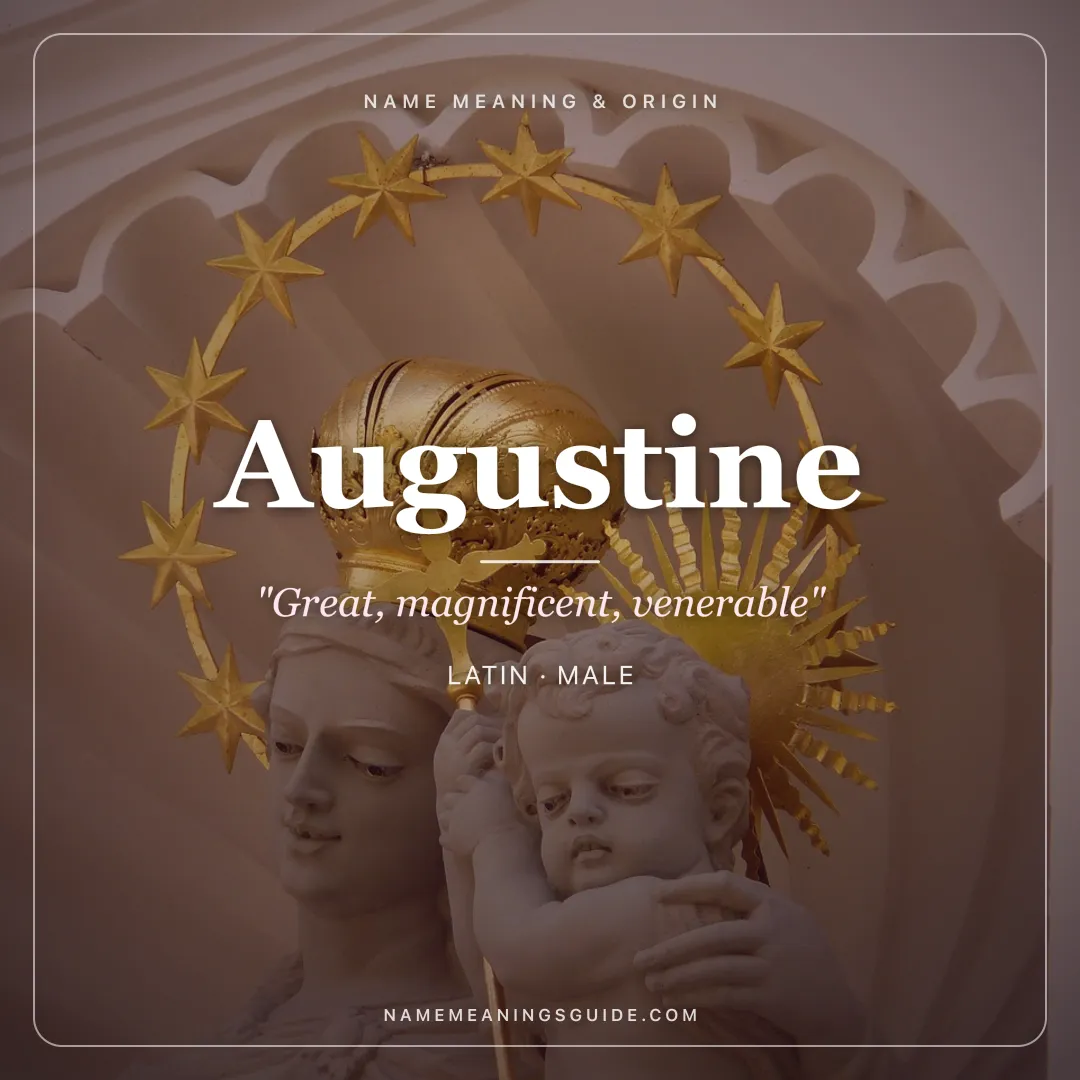 Augustine name meaning "Great, magnificent, venerable" - Latin male name share card | NameMeanings