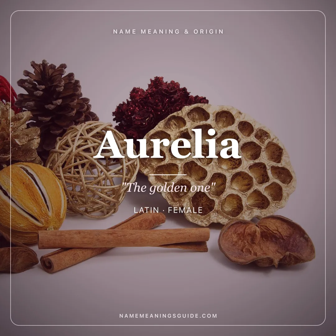 Aurelia name meaning "The golden one" - Latin female name share card | NameMeanings