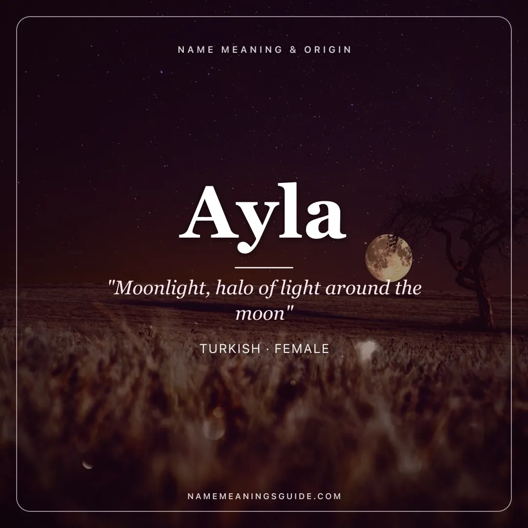 Ayla name meaning "Moonlight, halo of light around the moon" - Turkish, Hebrew female name share card | NameMeanings