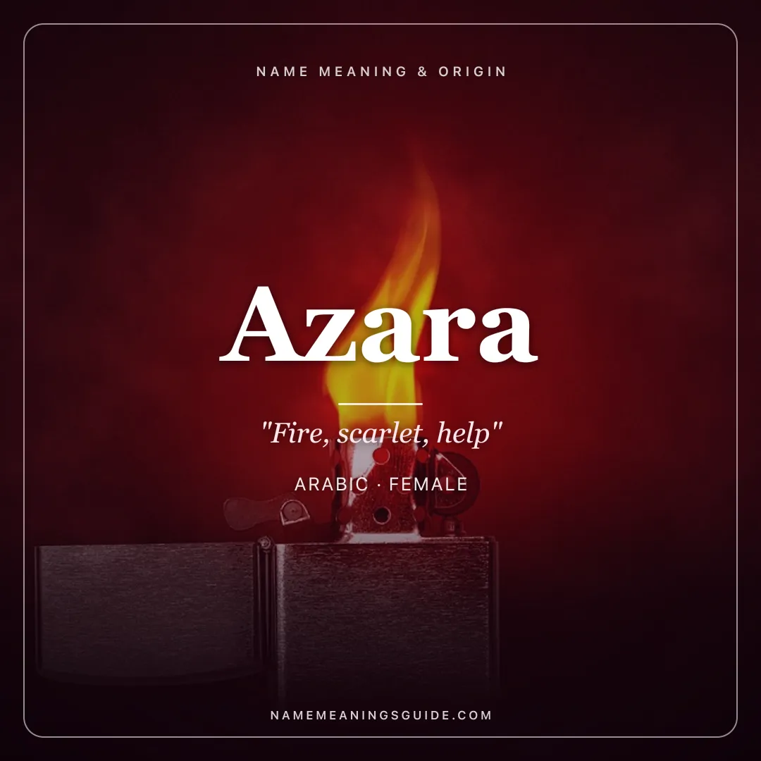 Azara name meaning "Fire, scarlet, help" - Arabic female name share card | NameMeanings