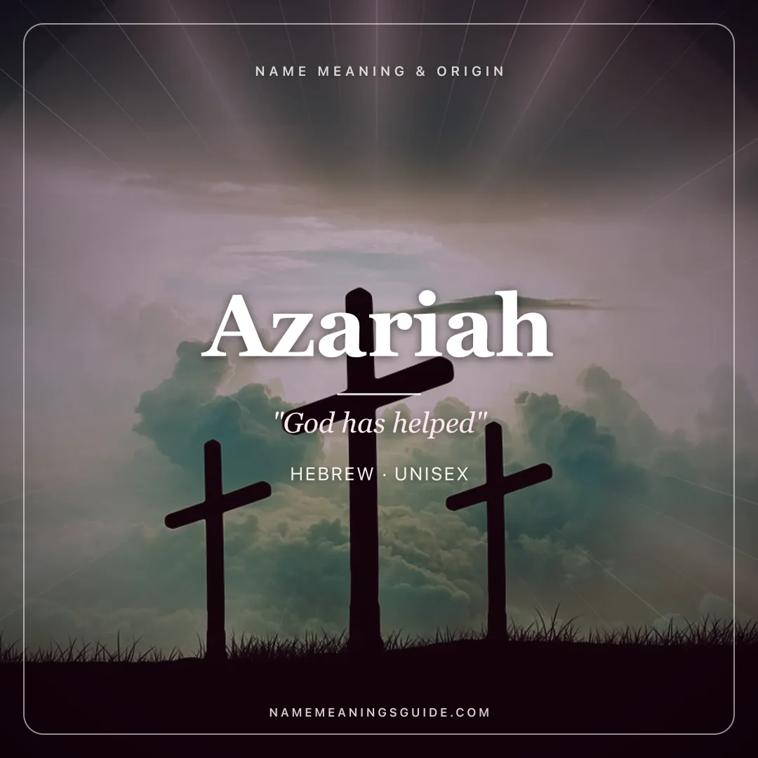 Azariah name meaning "God has helped" - Hebrew unisex name share card | NameMeanings