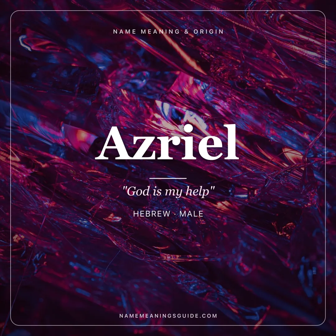 Azriel name meaning "God is my help" - Hebrew male name share card | NameMeanings
