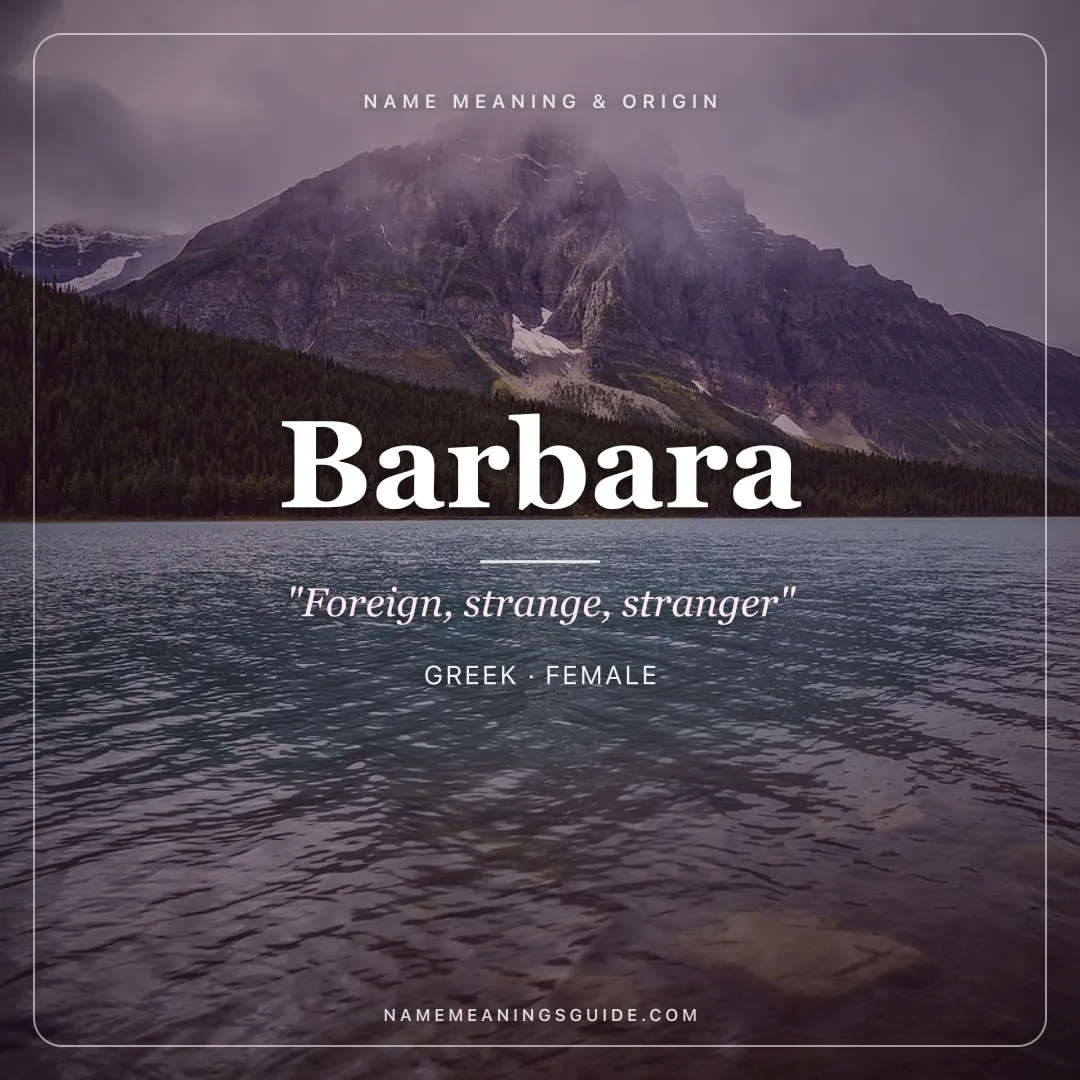 Barbara name meaning "Foreign, strange, stranger" - Greek, Latin female name share card | NameMeanings