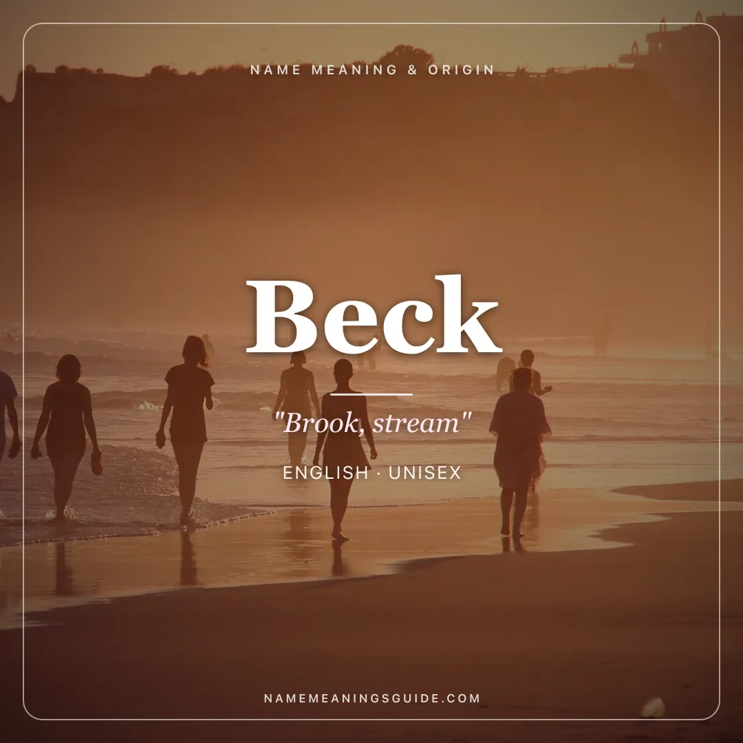Beck name meaning "Brook, stream" - English unisex name share card | NameMeanings