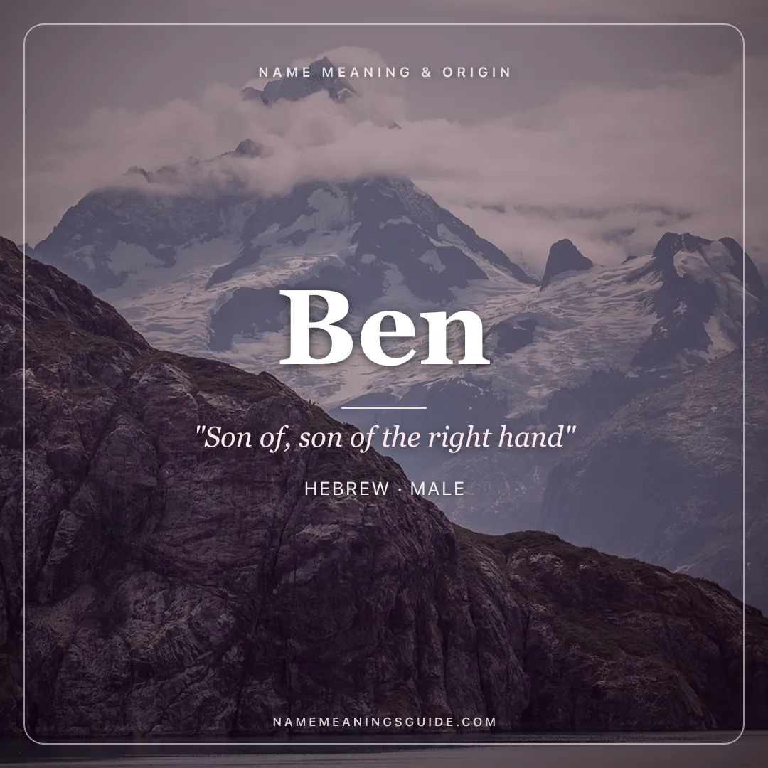 Ben name meaning "Son of, son of the right hand" - Hebrew male name share card | NameMeanings