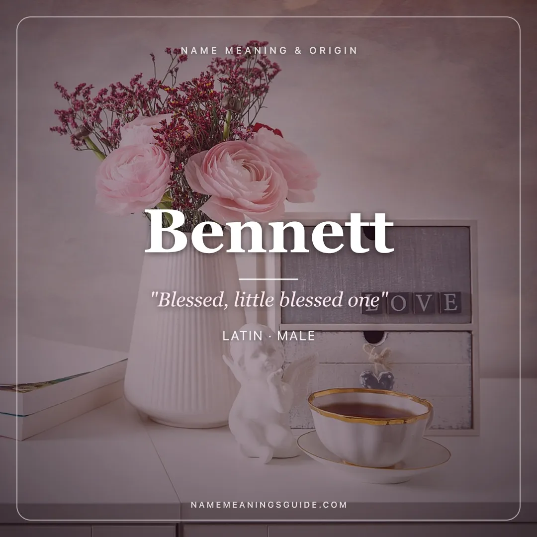 Bennett name meaning "Blessed, little blessed one" - Latin male name share card | NameMeanings