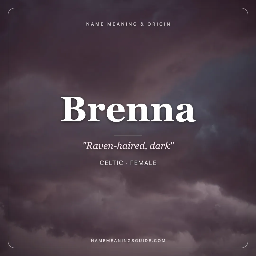 Brenna name meaning "Raven-haired, dark" - Celtic female name share card | NameMeanings