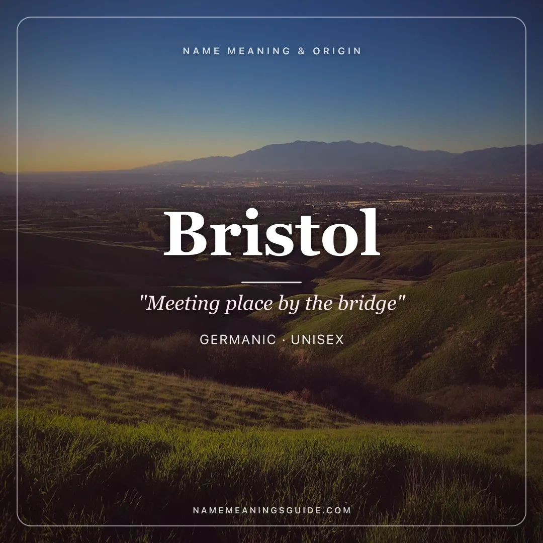 Bristol name meaning "Meeting place by the bridge" - Germanic unisex name share card | NameMeanings