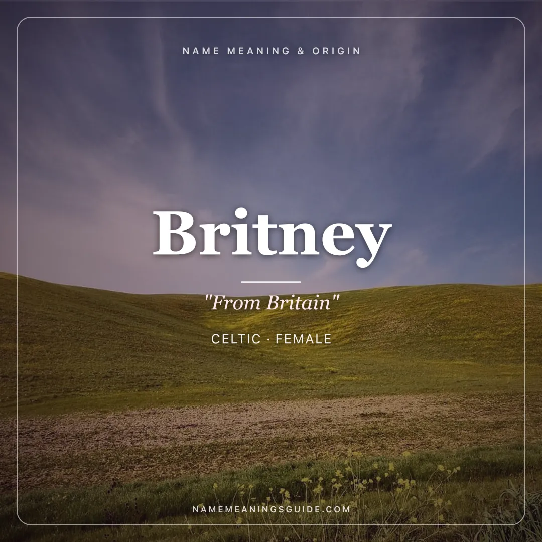 Britney name meaning "From Britain" - Celtic female name share card | NameMeanings