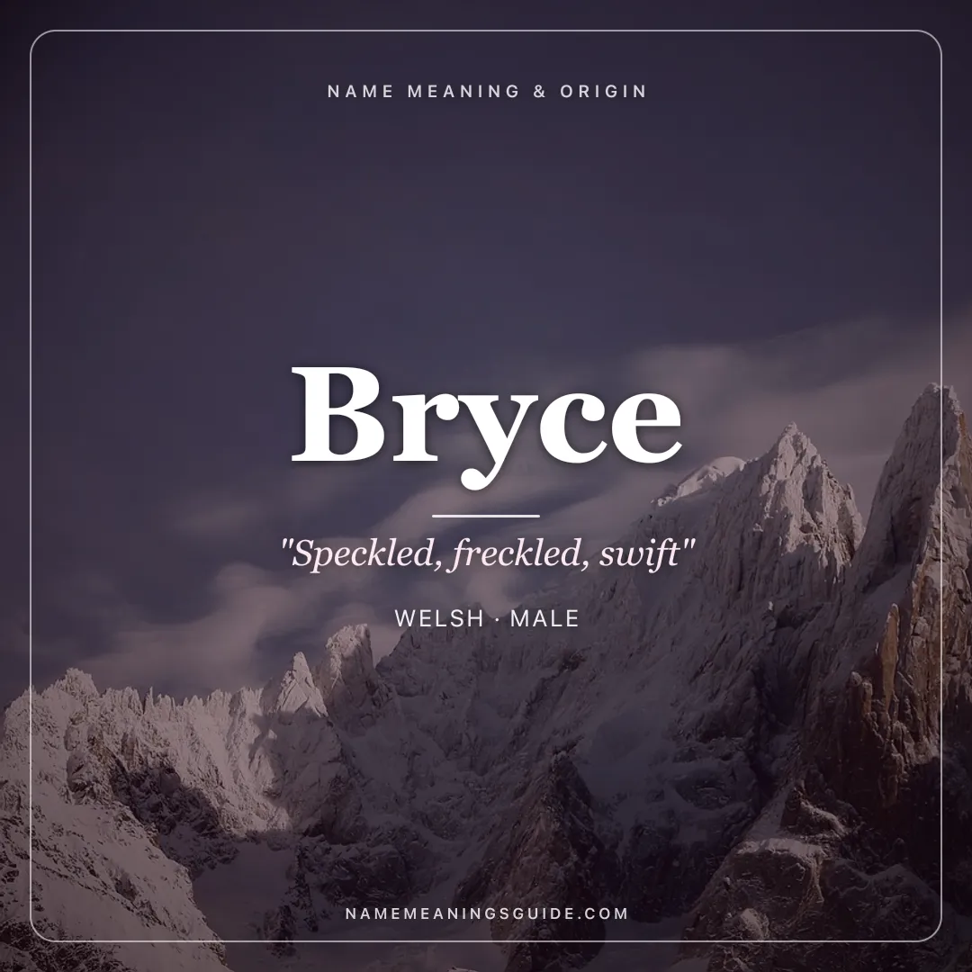 Bryce name meaning "Speckled, freckled, swift" - Welsh, Celtic male name share card | NameMeanings