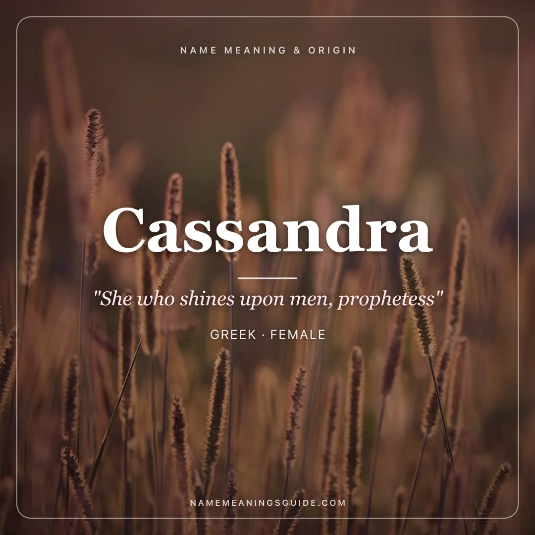 Cassandra name meaning "She who shines upon men, prophetess" - Greek female name share card | NameMeanings