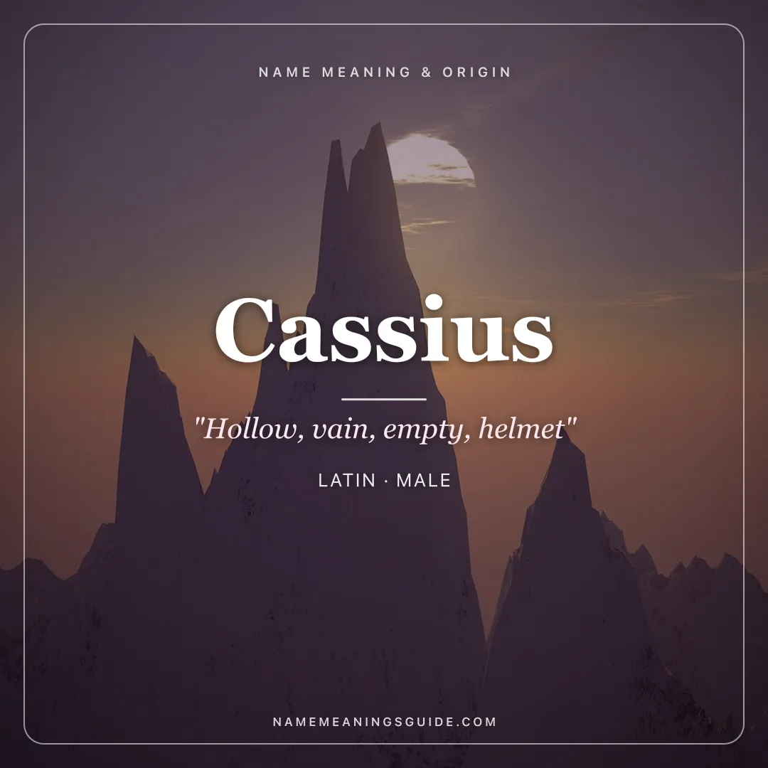 Cassius name meaning "Hollow, vain, empty, helmet" - Latin male name share card | NameMeanings