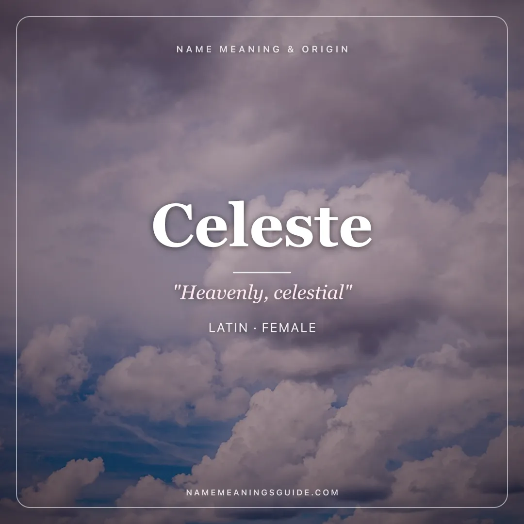 Celeste name meaning "Heavenly, celestial" - Latin female name share card | NameMeanings