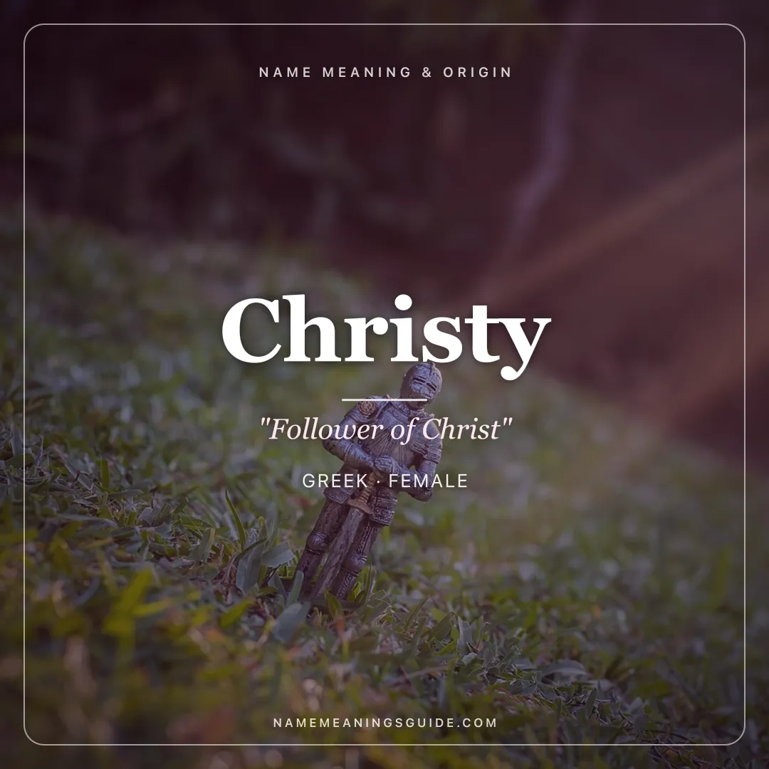Christy name meaning "Follower of Christ" - Greek female name share card | NameMeanings