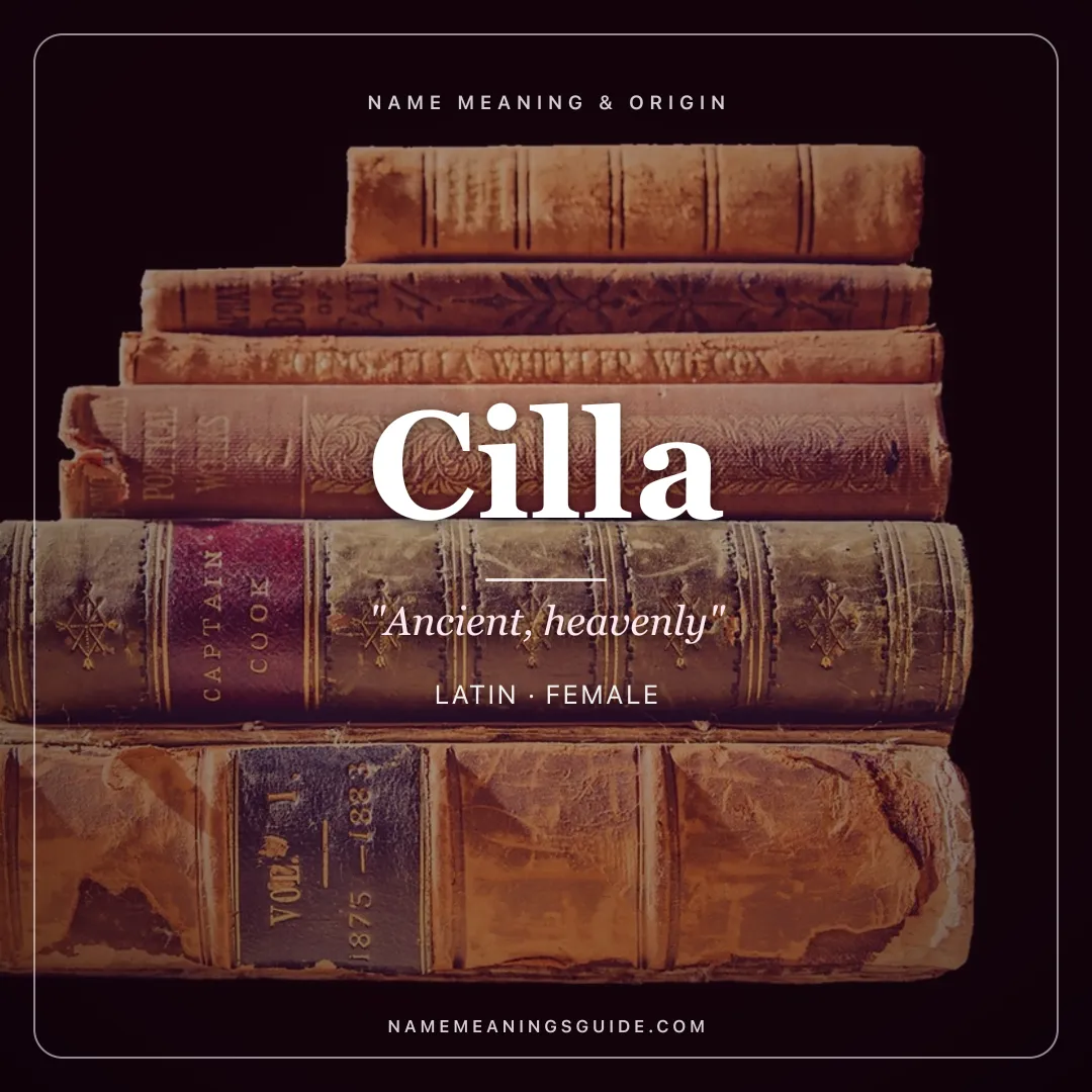 Cilla name meaning "Ancient, heavenly" - Latin female name share card | NameMeanings