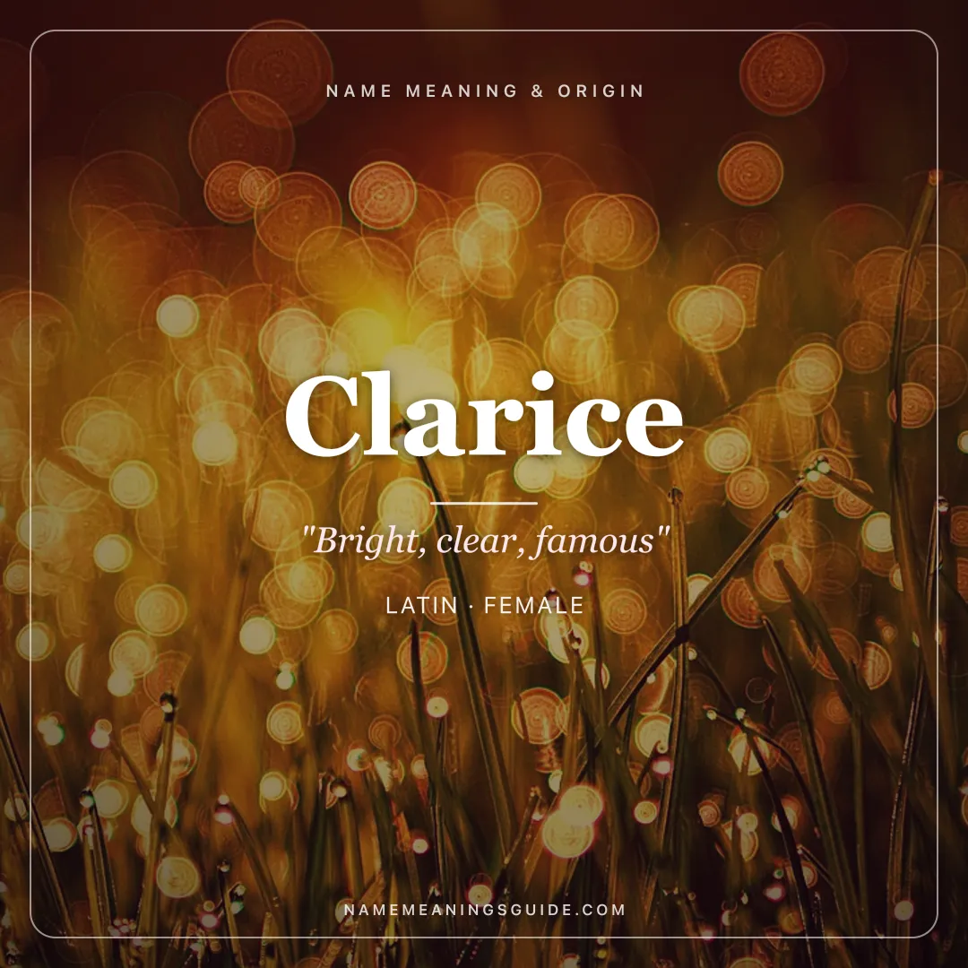Clarice name meaning "Bright, clear, famous" - Latin female name share card | NameMeanings