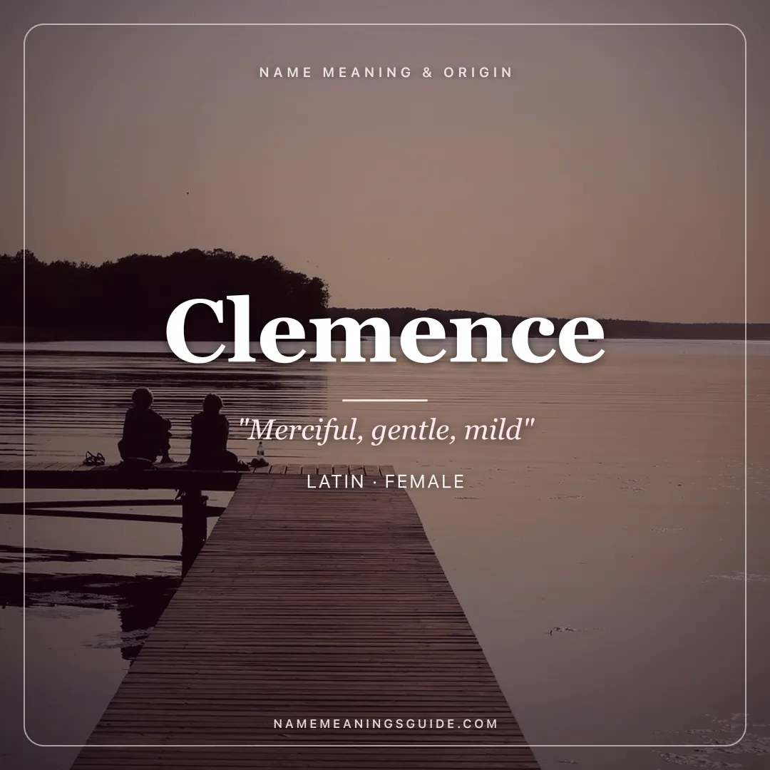 Clemence name meaning "Merciful, gentle, mild" - Latin female name share card | NameMeanings