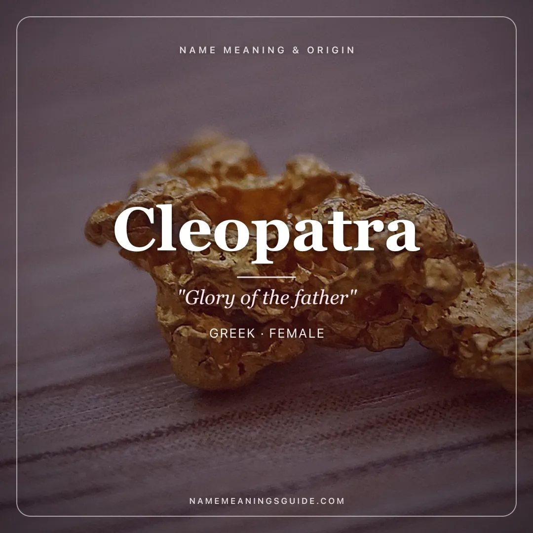 Cleopatra name meaning "Glory of the father" - Greek female name share card | NameMeanings