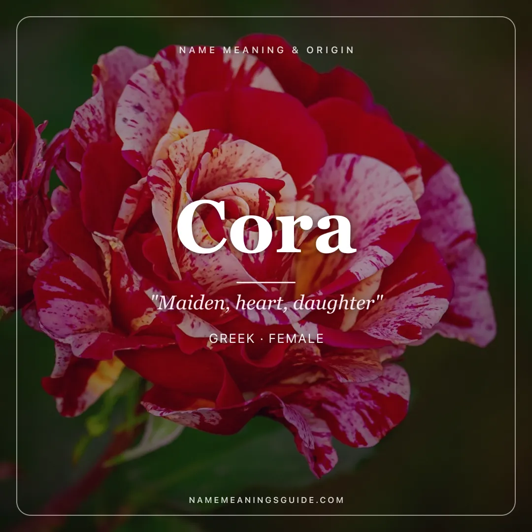 Cora name meaning "Maiden, heart, daughter" - Greek female name share card | NameMeanings