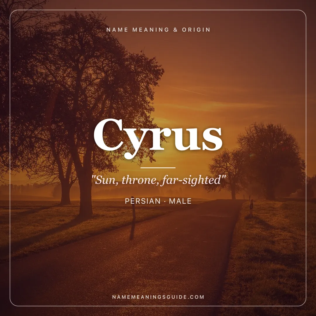Cyrus name meaning "Sun, throne, far-sighted" - Persian, Greek male name share card | NameMeanings