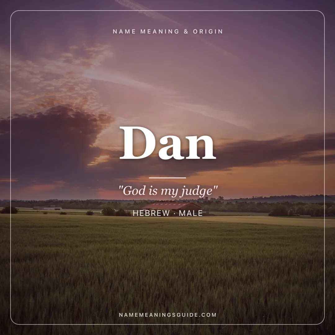 Dan name meaning "God is my judge" - Hebrew male name share card | NameMeanings