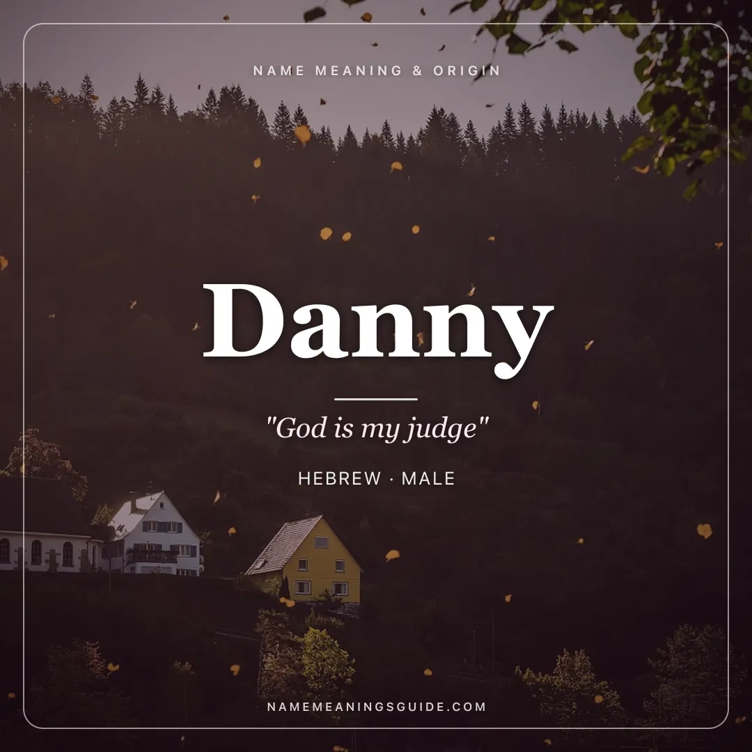 Danny name meaning "God is my judge" - Hebrew male name share card | NameMeanings