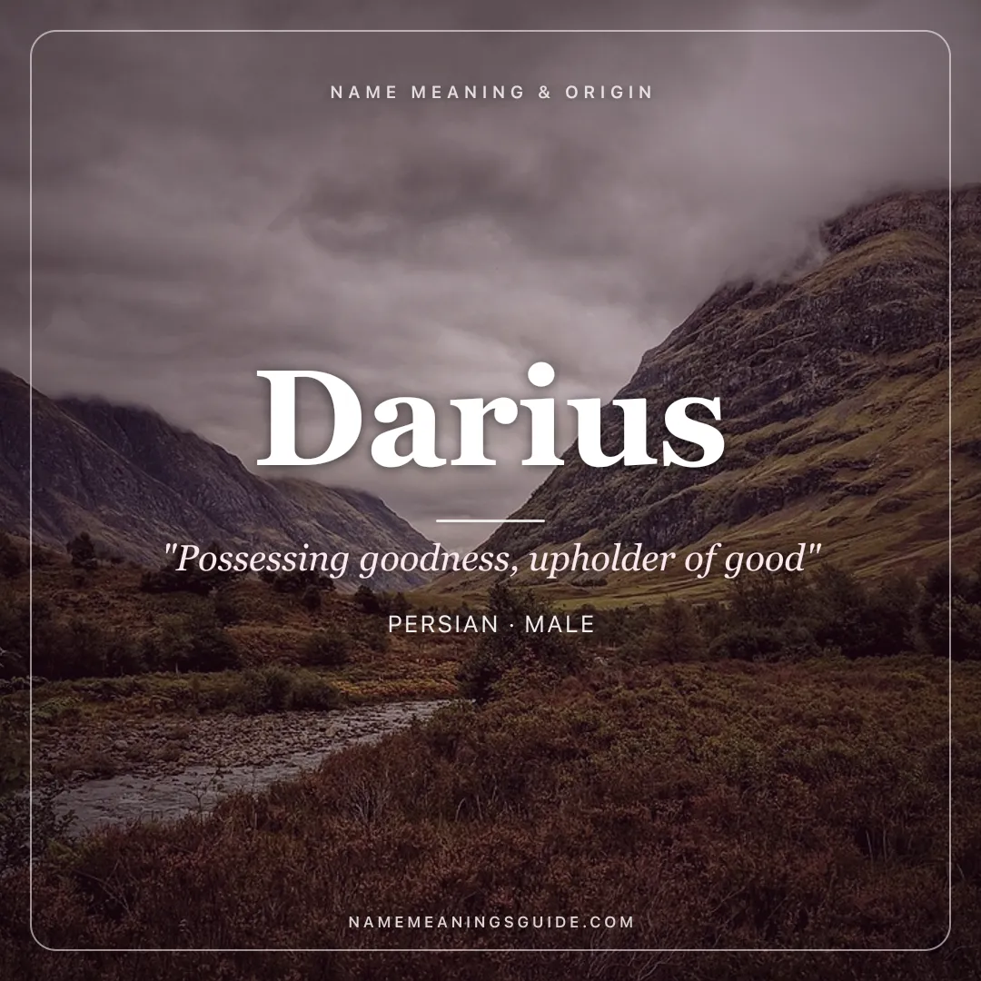 Darius name meaning "Possessing goodness, upholder of good" - Persian male name share card | NameMeanings