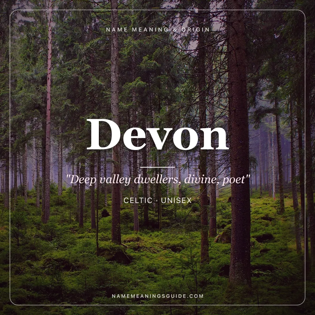 Devon name meaning "Deep valley dwellers, divine, poet" - Celtic, English unisex name share card | NameMeanings