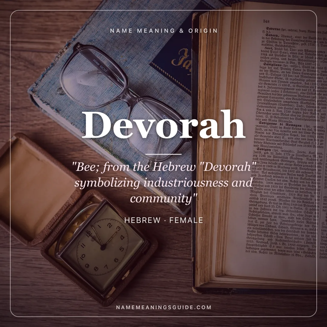 Devorah name meaning "Bee; from the Hebrew "Devorah" symbolizing industriousness and community" - Hebrew female name share card | NameMeanings