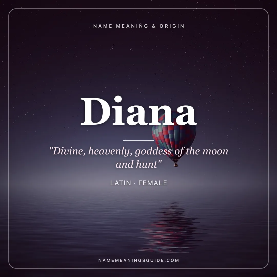 Diana name meaning "Divine, heavenly, goddess of the moon and hunt" - Latin female name share card | NameMeanings