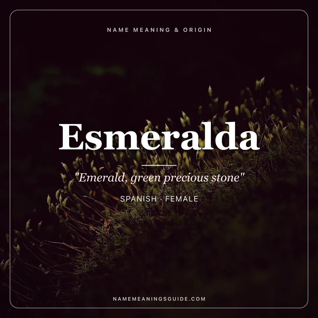 Esmeralda name meaning "Emerald, green precious stone" - Spanish, Portuguese female name share card | NameMeanings