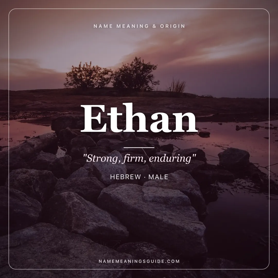 Ethan name meaning "Strong, firm, enduring" - Hebrew male name share card | NameMeanings