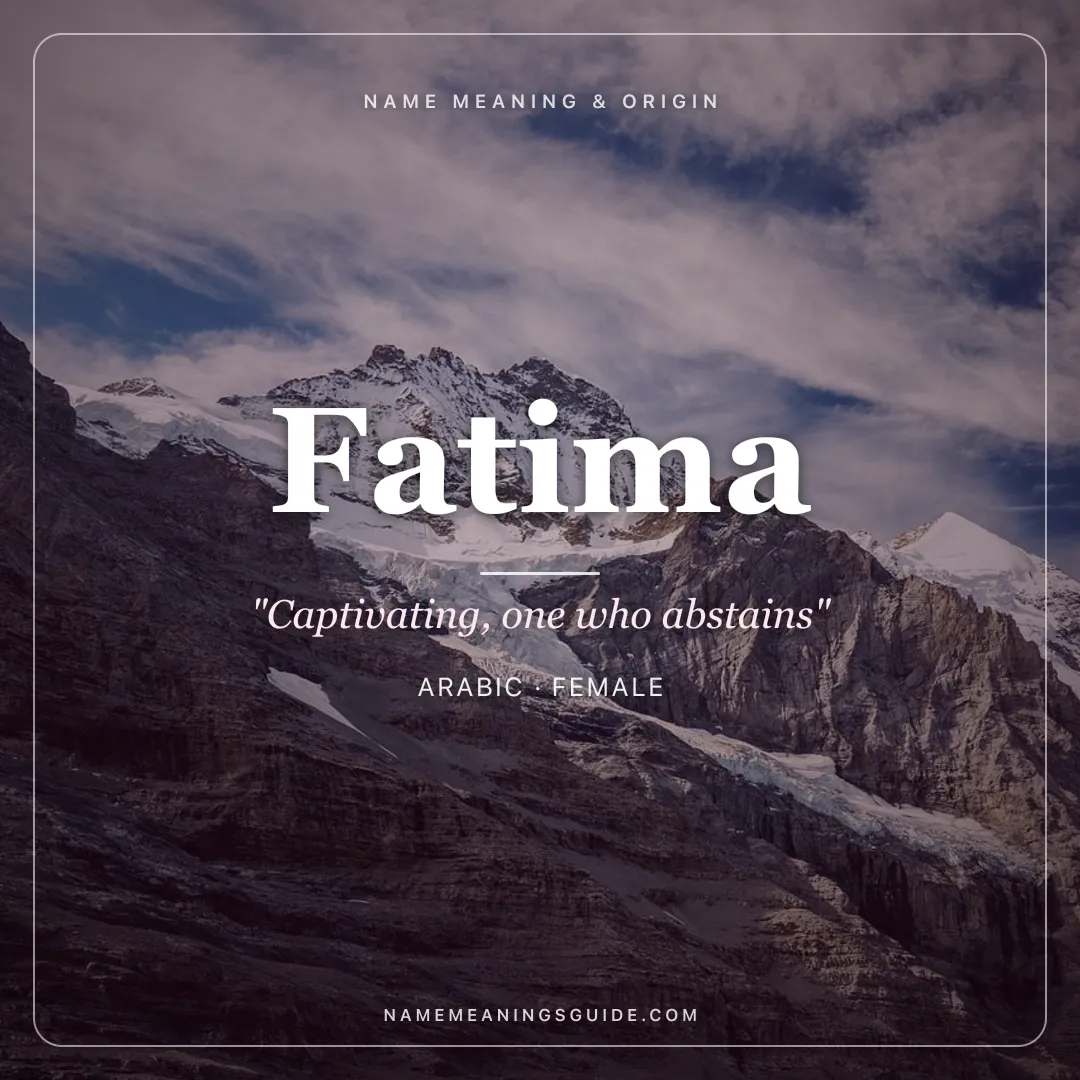 Fatima name meaning "Captivating, one who abstains" - Arabic female name share card | NameMeanings
