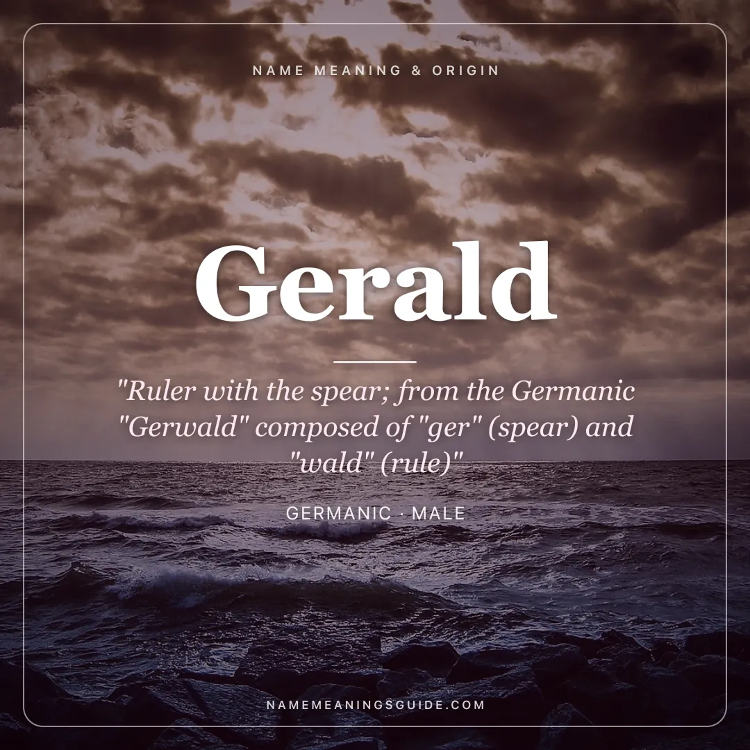 Gerald name meaning "Ruler with the spear; from the Germanic "Gerwald" composed of "ger" (spear) and "wald" (rule)" - Germanic male name share card | NameMeanings